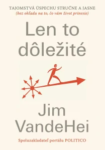 Len to dôležité