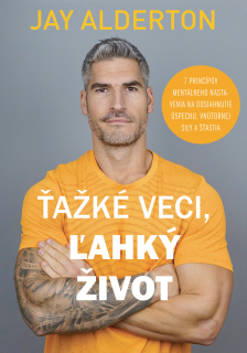 Ťažké veci, ľahký život